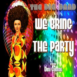 Album cover of We Bring The Party
