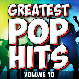 Album cover of Greatest Pop Hits, Vol. 10