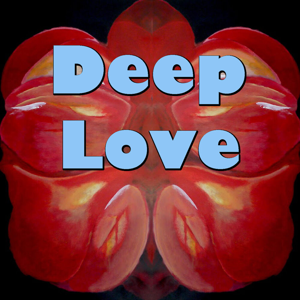 Deep love. Love you Deep. Deep Love POA.