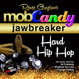 Album cover of Renee Graziano's Mob Candy Jawbreaker: Hard Hip Hop