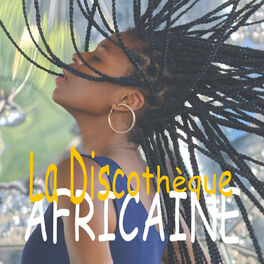Album cover of La discothèque africaine