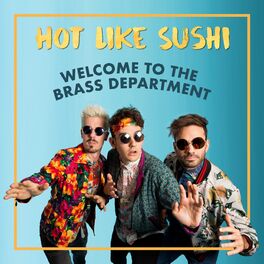 Album cover of Welcome To The Brass Department (Hot Like Sushi Remix)