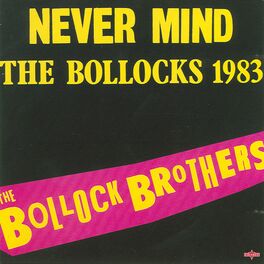 Album cover of Never Mind The Bollocks 1983