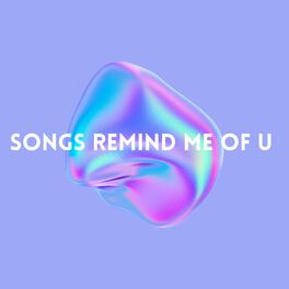 Album cover of Songs Remind Me Of U (feat. Annie) [Radio Edit]