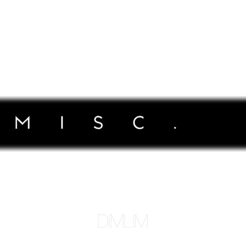 DIMLIM - MISC.: lyrics and songs | Deezer