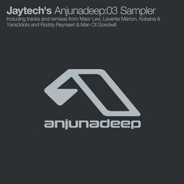 Album cover of Jaytech's Anjunadeep:03 Sampler