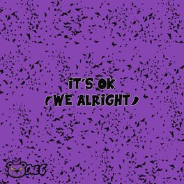 Album cover of Its Ok (We Alright)