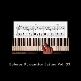 Album cover of Boleros Romanticos Latinos, Vol. 33
