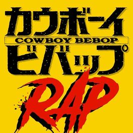 Album cover of Cowboy Bebop Rap