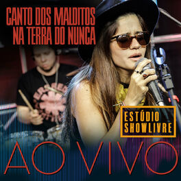 Album cover of Canto dos Malditos na Terra do Nunca no Estúdio Showlivre, Vol. 2 (Ao Vivo)