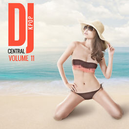 Album cover of DJ Central KPOP Vol. 11