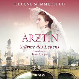 Album cover of Die Ärztin: Stürme des Lebens (ungekürzt)