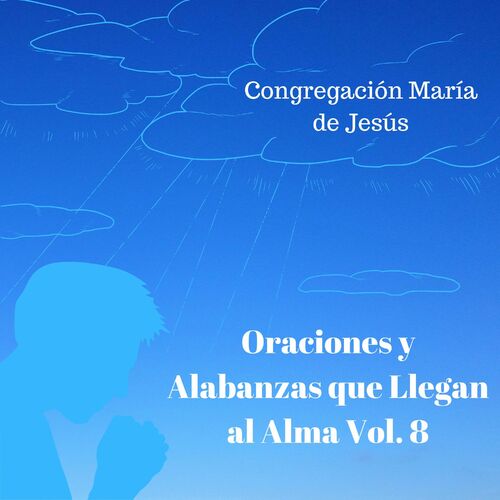Congregación María De Jesús - Oración para Cortar Hechizos y Ataduras en el  Nombre de Jesús: listen with lyrics | Deezer
