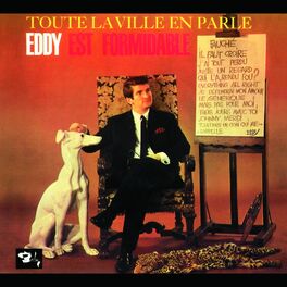 Album cover of Toute La Ville En Parle...Eddy Est Formidable