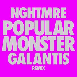 Album cover of Popular Monster (NGHTMRE & Galantis Remix)