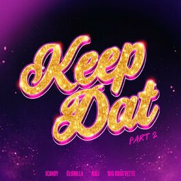 Album cover of Keep Dat (Part 2) (feat. GloRilla, Kali & Big Boss Vette)