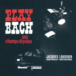 Album cover of Play Bach Aux Champs-Elysées