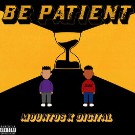 Album cover of Be Patient (feat. Digital)