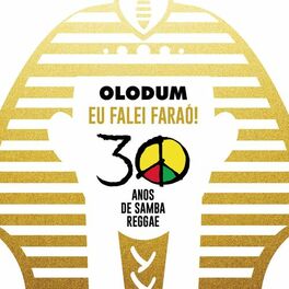 Album cover of Olodum: Eu Falei Faraó (30 Anos de Samba Reggae)