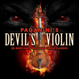 Album cover of Paganini's Devil's Violin - 30 Must-Have Virtuoso Violin Classics