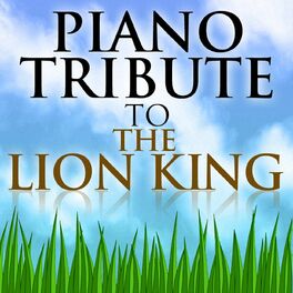 Album cover of Piano Tribute to The Lion King