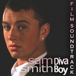 Album cover of Sam Smith Diva Boy - Film Soundtrack