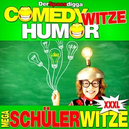 Album cover of Comedy Witze Humor - Mega Schülerwitze Xxxl