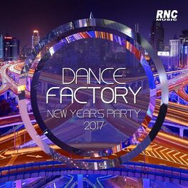 Album cover of Dance Factory (New Years Party 2017)