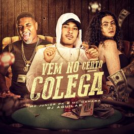 Album cover of Vem no Certo Colega
