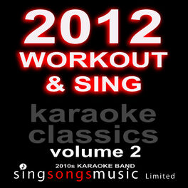 Album cover of 2012 Workout & Sing Karaoke Classics Volume 2