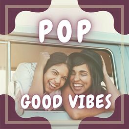 Album cover of Pop Good Vibes