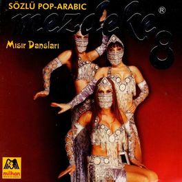 Album cover of Mezdeke 8 - Sözlü Pop Arabic / Misir Danslari