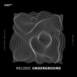 Album cover of Melodic Underground, Vol. 1
