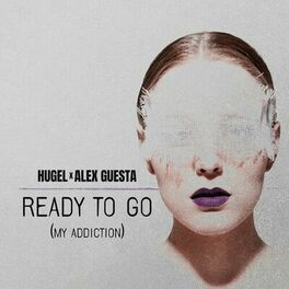 Album cover of Ready To Go (My Addiction)