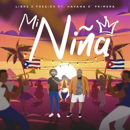 Album cover of Mi Niña (feat. Havana D' Primera)