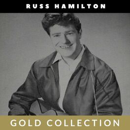 Russ Hamilton Russ Hamilton Gold Collection lyrics and songs