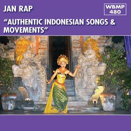 Album cover of Authentic Indonesian Songs & Movements