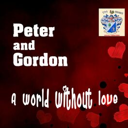 Peter & Gordon – A World Without Love Lyrics