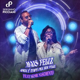 Album cover of Mais Feliz / Ainda É Tempo pra Ser Feliz
