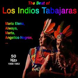 Album cover of Los Indios Tabajaras - Maria Elena 50 Titles 1959-1962 (50 Titles 1959-1962)