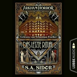 Album cover of Arkham Horror - Das letzte Ritual (Ungekürzt)
