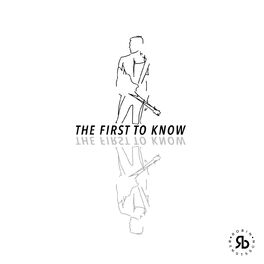 Album cover of The First To Know