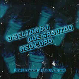 Album cover of O SELTON DJ QUE SABOTOU MEU COPO