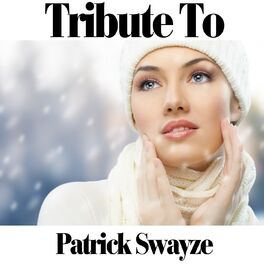 Album cover of Tribute to Patrick Swayze