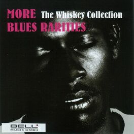 Album cover of More Blues Rarities (The Whiskey Collection)