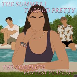 Album cover of The Summer I Turned Pretty- The Complete Fantasy Playlist