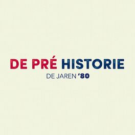 Album cover of De Pré Historie - De jaren '80