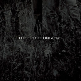Album cover of The SteelDrivers