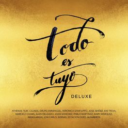 Album cover of Todo Es Tuyo (Deluxe)