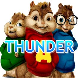 Alvin & The Real Chipmunks Band - Thunder (Chipmunks Remix): listen with lyrics | Deezer Alvin & The Real Chipmunks Band - Thunder (Chipmunks Remix): listen with lyrics | Deezer
